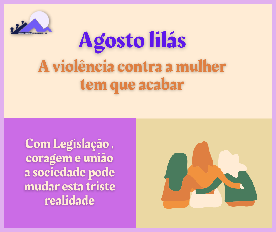 Agosto é um mês de apoio às mulheres