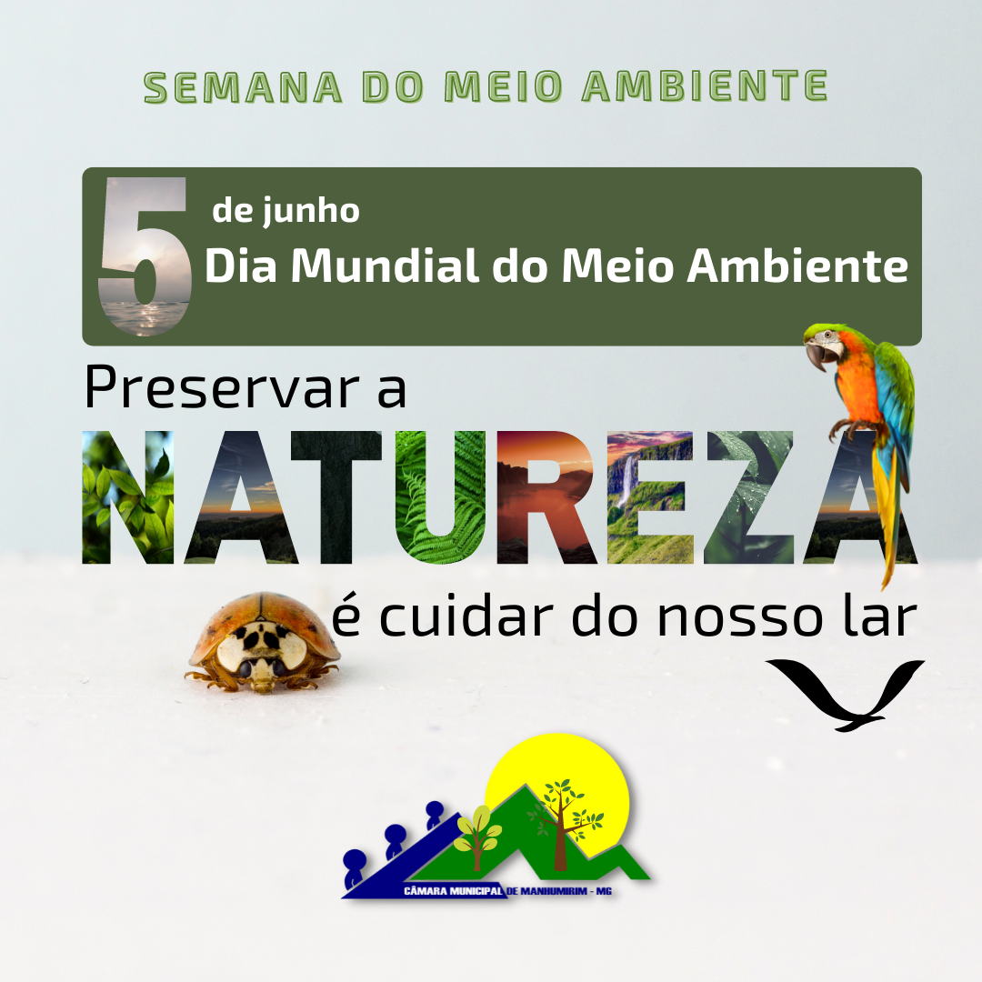 Câmara de Manhumirim destaca o Dia Mundial do Meio Ambiente