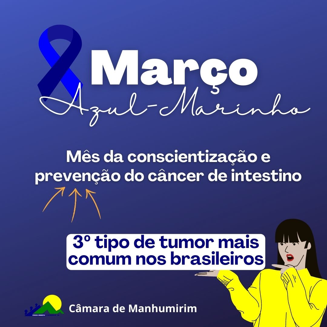 Câmara de Manhumirim participa da campanha MARÇO AZUL-MARINHO: pela PREVENÇÃO do CÂNCER DE INTESTINO