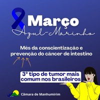 Câmara de Manhumirim participa da campanha MARÇO AZUL-MARINHO: pela PREVENÇÃO do CÂNCER DE INTESTINO