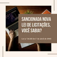 Sancionada nova Lei de Licitações, você sabia?